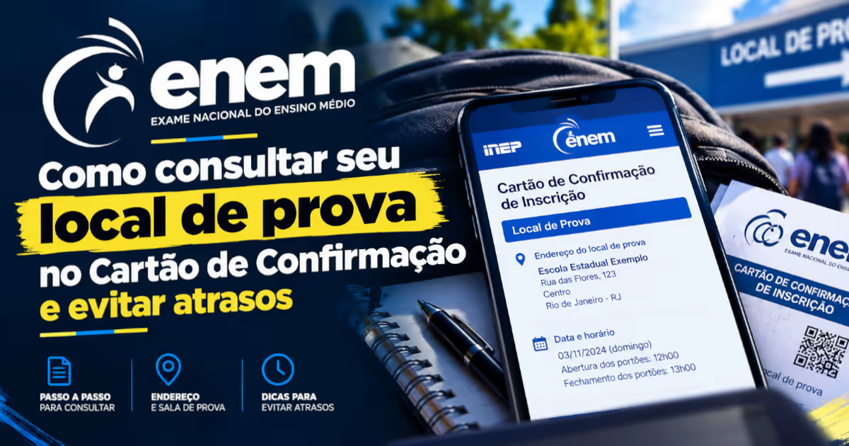 ENEM: Como consultar seu local de prova no Cartão de Confirmação e evitar atrasos